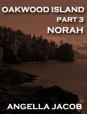 Oakwood Island Part 3: Norah